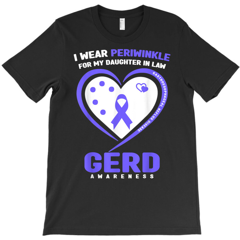 I Wear Periwinkle For My Daughter In Law Gerd Awareness T Shirt T-shirt | Artistshot