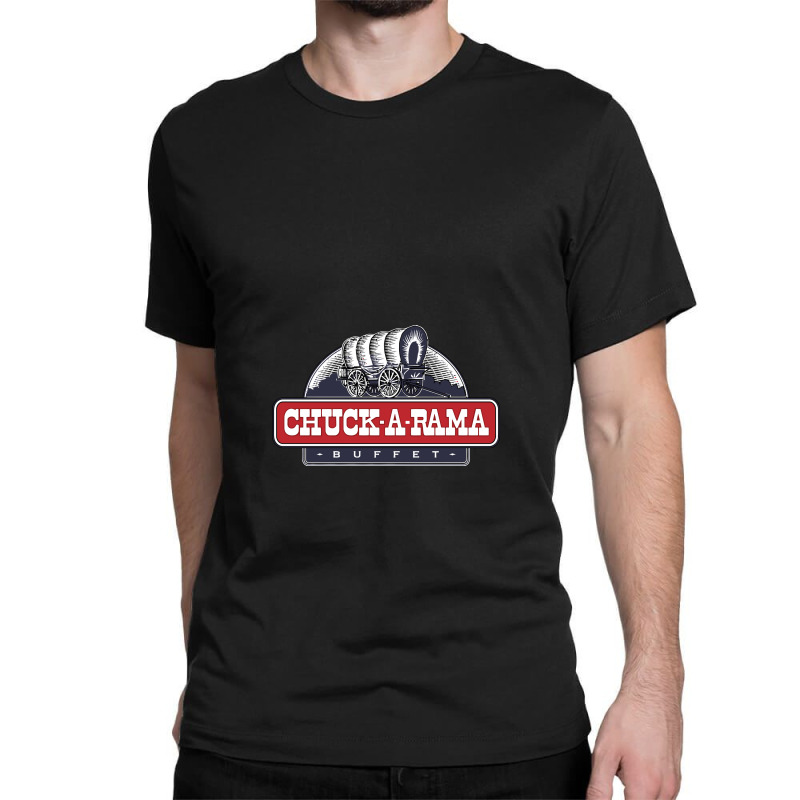 Chuck A Rama Buffet Classic T-shirt by SHECAT | Artistshot