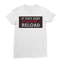 If They Keep Attacking Ladies Fitted T-shirt | Artistshot