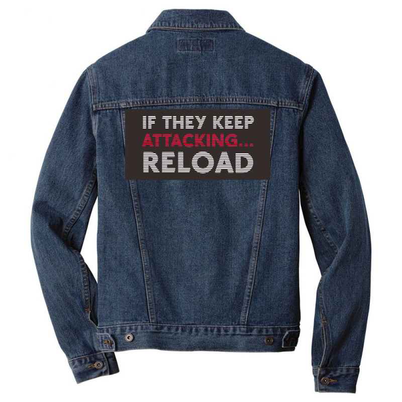 If They Keep Attacking Men Denim Jacket by william875 | Artistshot