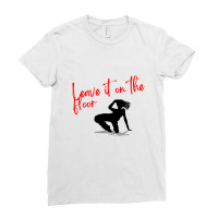 Silhouette Dancer   Leave It On The Floor , Dance Design, Jazz , Hip H Ladies Fitted T-shirt | Artistshot