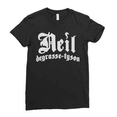 Neil Degrasse Tyson Ladies Fitted T-shirt Designed By L4l4pow