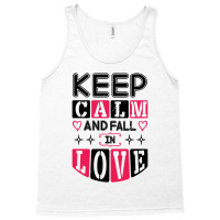 Keep Calm And Valentines Day Tank Top | Artistshot