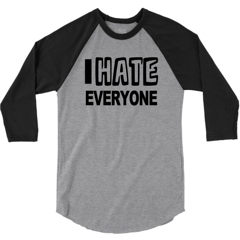 Custom Funny T Shirt I Hate Everyone Rude Tee Offensive Shirt Maternity  Scoop Neck T-shirt By Mdk Art - Artistshot