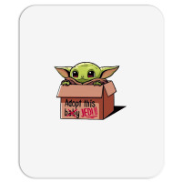 Adopt A Baby Mandalorian Baby Yoda Mousepad | Artistshot