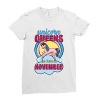 Unicorn Queens Are Born In November Ladies Fitted T-shirt | Artistshot