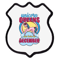 Unicorn Queens Are Born In December Shield Patch | Artistshot