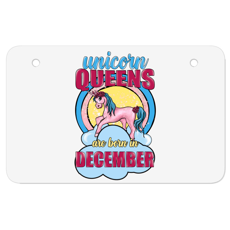 Unicorn Queens Are Born In December Atv License Plate | Artistshot