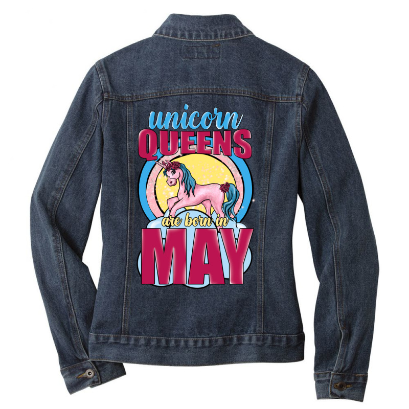 Unicorn Queens Are Born In May Ladies Denim Jacket | Artistshot