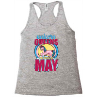 Unicorn Queens Are Born In May Racerback Tank | Artistshot