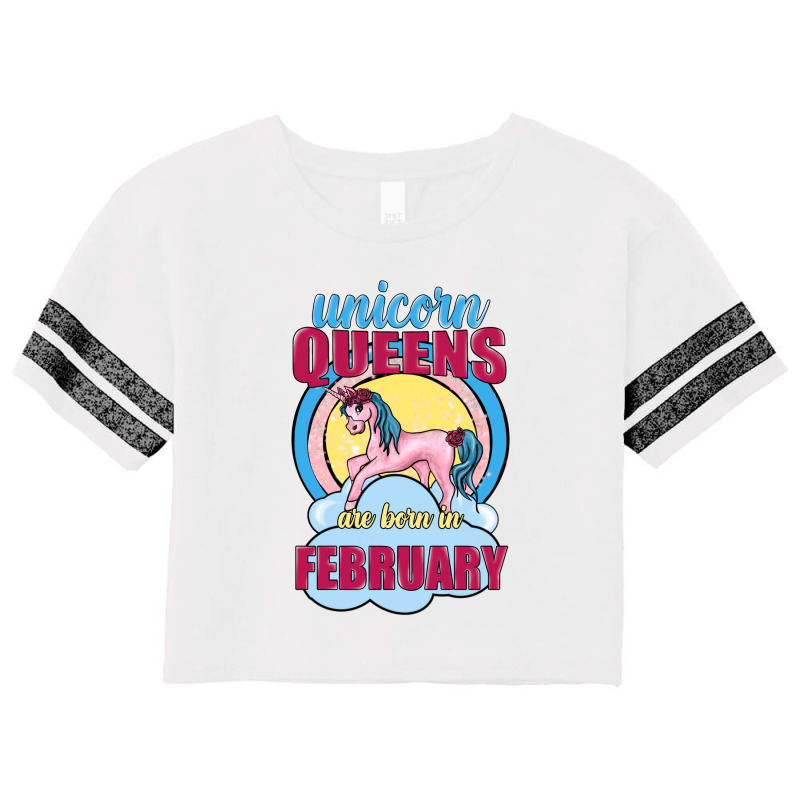 Unicorn Queens Are Born In February Scorecard Crop Tee | Artistshot