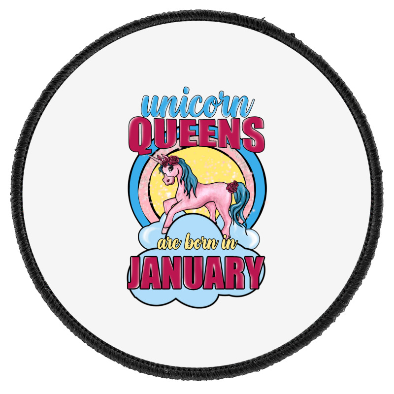 Unicorn Queens Are Born In January Round Patch | Artistshot