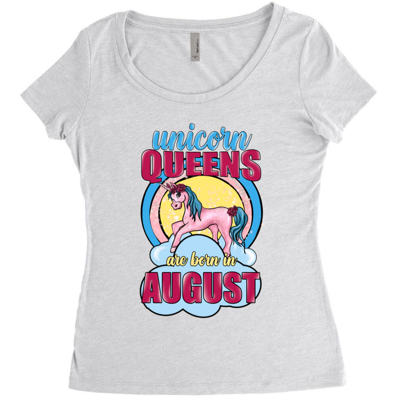 Unicorn Queens Are Born In August Women's Triblend Scoop T-shirt | Artistshot