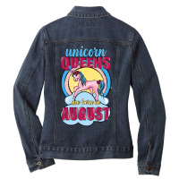 Unicorn Queens Are Born In August Ladies Denim Jacket | Artistshot