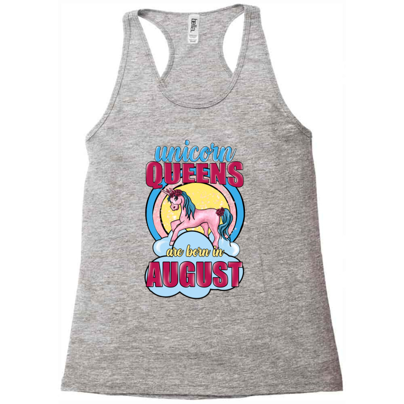 Unicorn Queens Are Born In August Racerback Tank | Artistshot