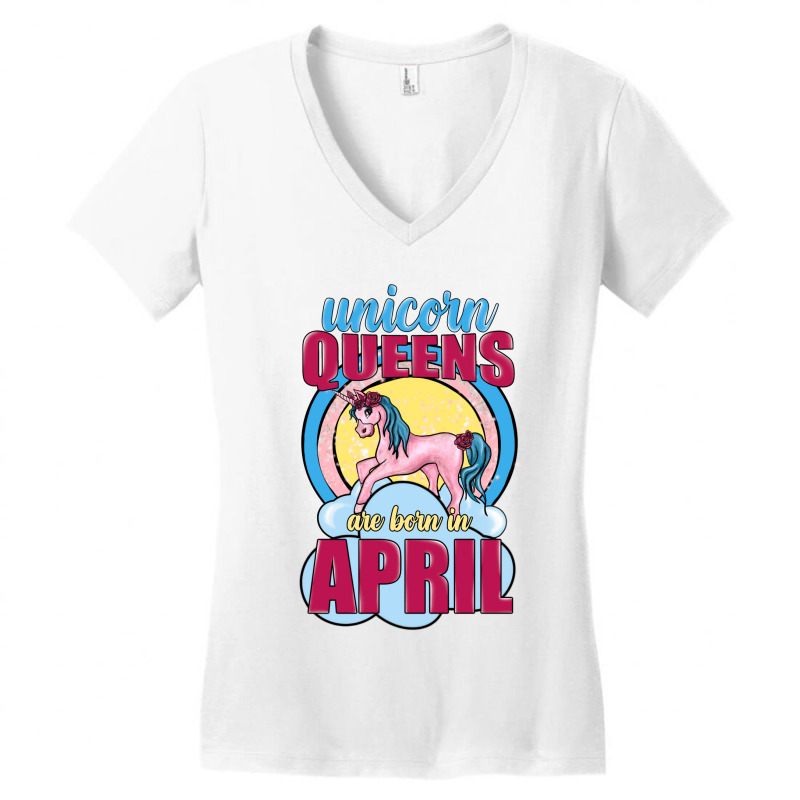 Unicorn Queens Are Born In April Women's V-neck T-shirt | Artistshot