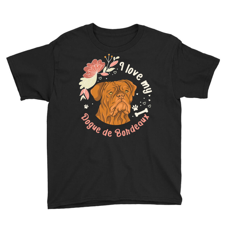 Dogue De Bordeaux T  Shirt Dogue De Bordeaux Owner Dog Gift T  Shirt Youth Tee | Artistshot