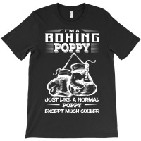 I'm A Boxing Poppy... T-shirt | Artistshot