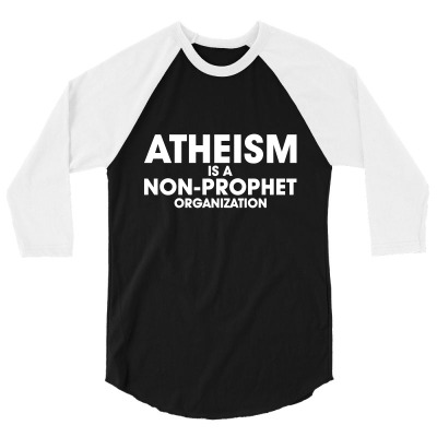 Atheism Prophet 3/4 Sleeve Shirt Designed By C4hya