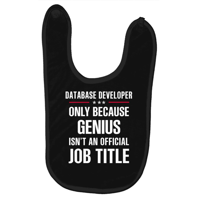 Gift For Genius Database Developer Baby Bibs by thanchashop | Artistshot