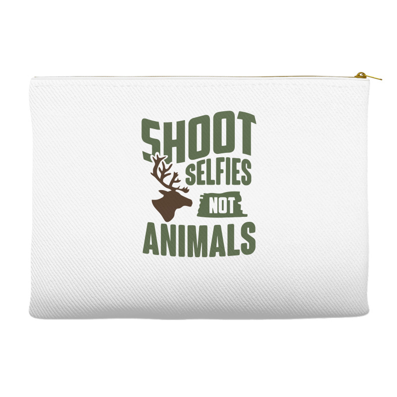 Shoot Selfies Not Animals Funny Accessory Pouches | Artistshot