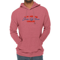 You Are The Sum Your Choice Lightweight Hoodie | Artistshot