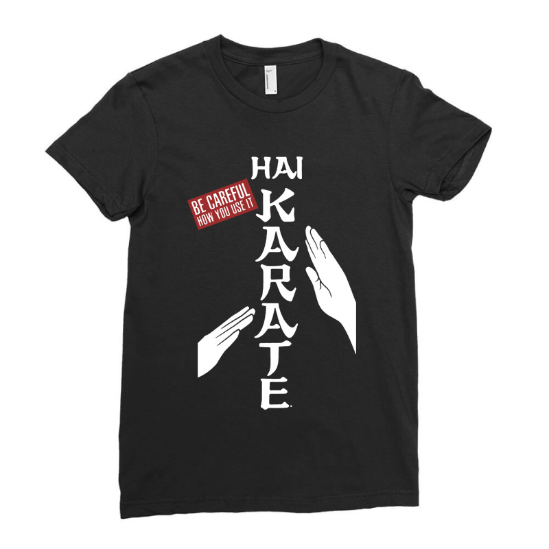 Hai Karate Be Careful Ladies Fitted T-Shirt by Barbara Store | Artistshot