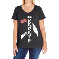 Hai Karate Be Careful Ladies Curvy T-shirt | Artistshot