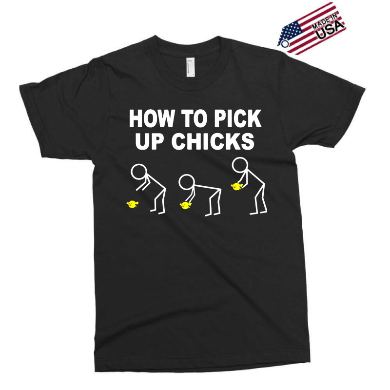 How To Pick Up Chicks Exclusive T-shirt by Barbara Store | Artistshot