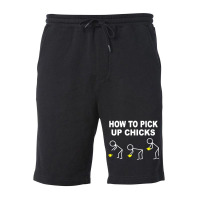 How To Pick Up Chicks Fleece Short | Artistshot