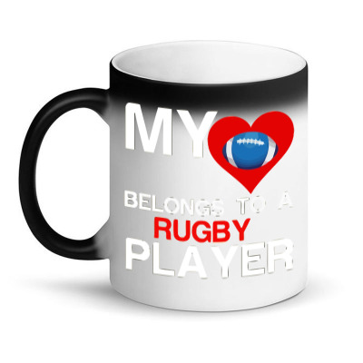Heart Belongs To A Rugby Player Funny Sports Magic Mug Designed By Rik4