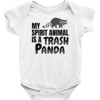 My Spirit Animal Is A Trash Panda Baby Bodysuit | Artistshot