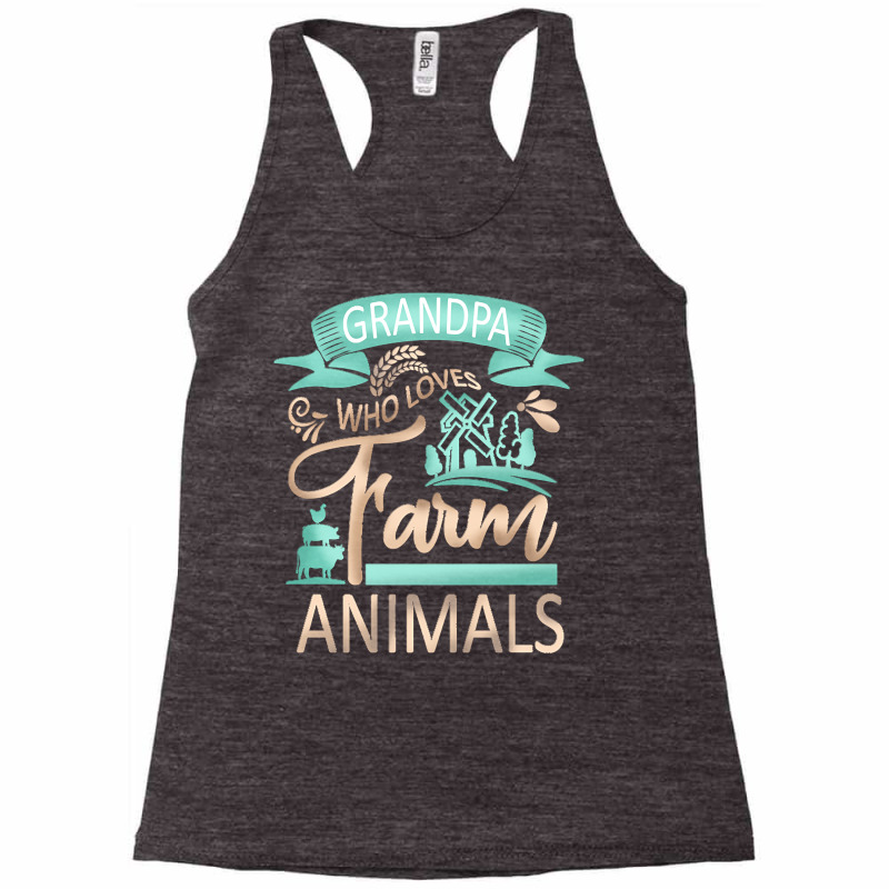 Farm Animals T  Shirt Grandpa Who Loves Farm Animals  Cow Pig Goat Lov Racerback Tank by umurray372 | Artistshot