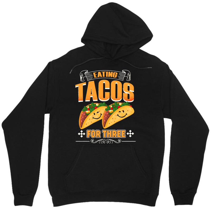 Funny Cinco De Mayo T  Shirt Eating Tacos For Three Pregnancy Twins Ci Unisex Hoodie | Artistshot