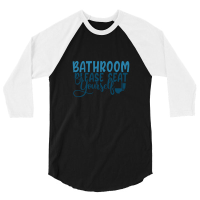 Bathroom Please Seat Yourself 3/4 Sleeve Shirt Designed By Ngocjohn81