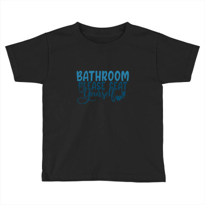 Bathroom Please Seat Yourself Toddler T-shirt Designed By Ngocjohn81