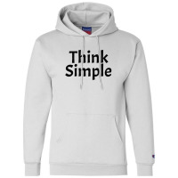 Think Simple Champion Hoodie | Artistshot