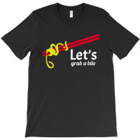 Lets Grab A Bite | Noodle T-shirt | Artistshot