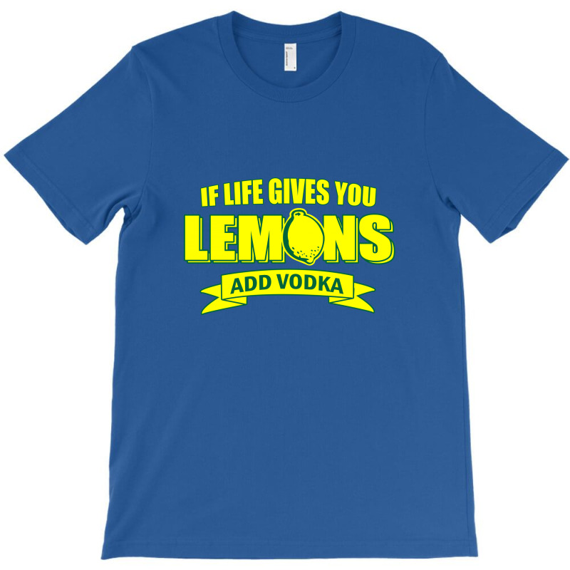 if life gives you lemons add vodka meaning