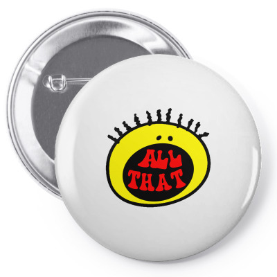 All That Pin-back Button Designed By Shirt1na