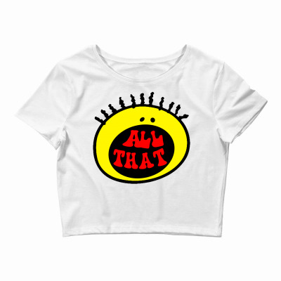All That Crop Top Designed By Shirt1na