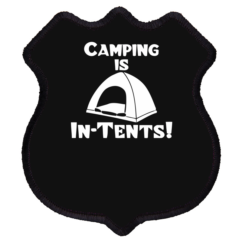 Camping Is Intents Shield Patch | Artistshot