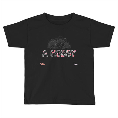 Photograph T  Shirt It's Not Just A Hobby, It's My Escape From Reality Toddler T-shirt Designed By Fwaelchi961