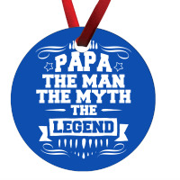 Papa The Man The Myth The Legend Ornament | Artistshot