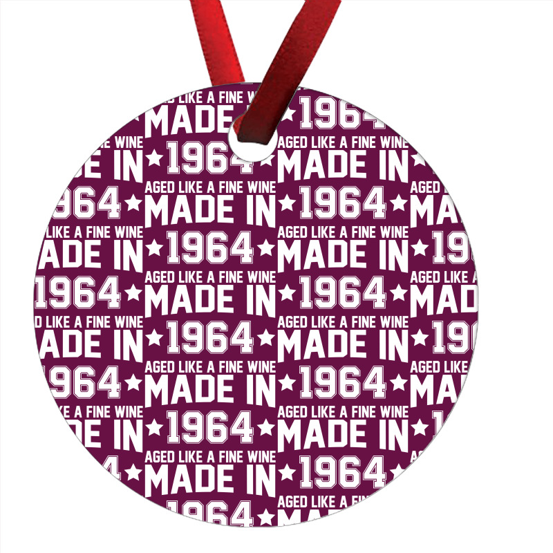 Made In 1964 Aged Like A Fine Wine Ornament | Artistshot