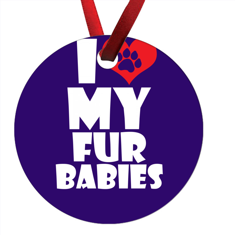 I Love Fur Babies Ornament | Artistshot