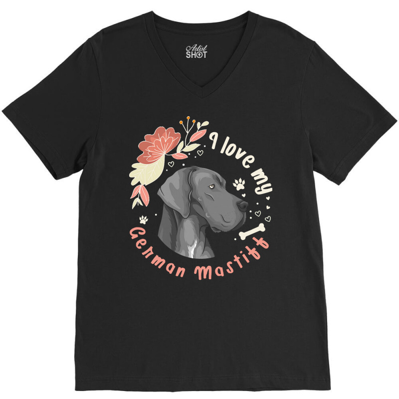 German Mastiff T  Shirt I Love My German Mastiff Dog Gift Idea T  Shir V-neck Tee | Artistshot