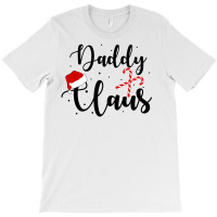 Daddy Claus T-shirt | Artistshot