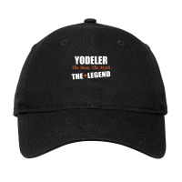 Yodeler The Man, The Myth The Legend Adjustable Cap | Artistshot