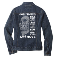 Combat Engineer Shirt I've Only Met About 3 Or 4 People Ladies Denim Jacket | Artistshot